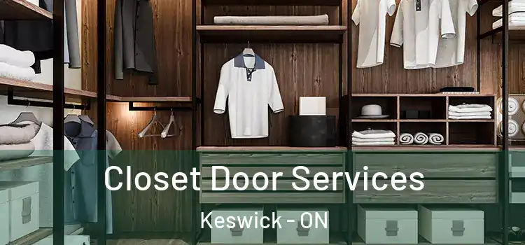 Closet Door Services Keswick - ON