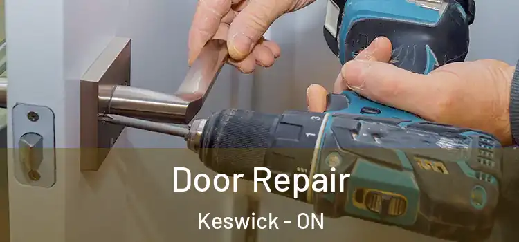  Door Repair Keswick - ON