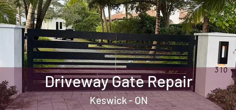 Driveway Gate Repair Keswick - ON