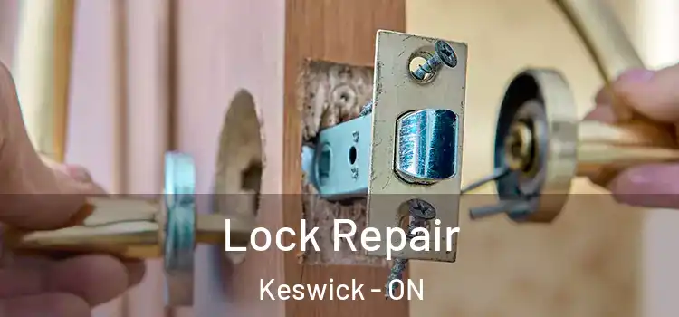 Lock Repair Keswick - ON