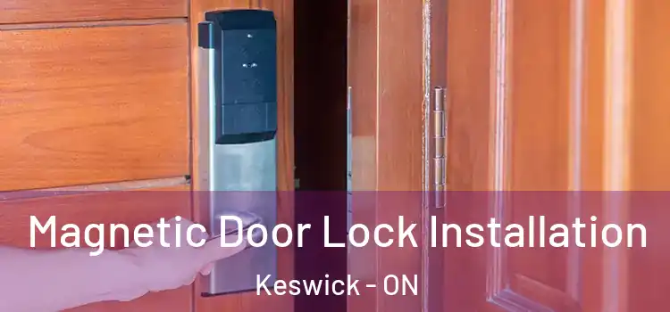  Magnetic Door Lock Installation Keswick - ON