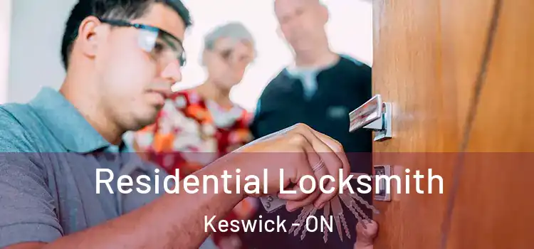  Residential Locksmith Keswick - ON