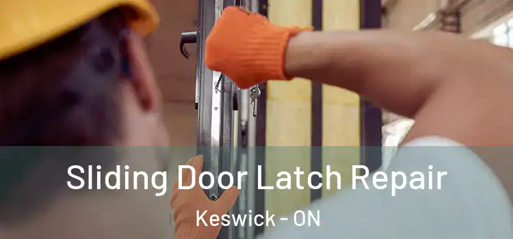  Sliding Door Latch Repair Keswick - ON